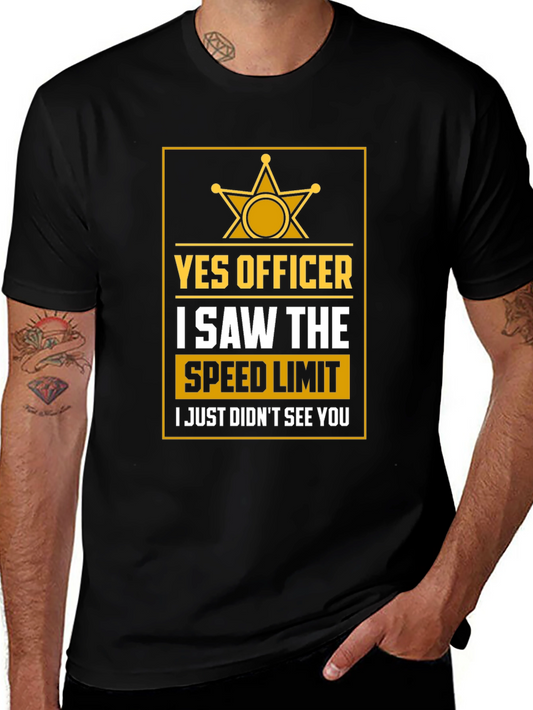 Funny Speeding T-Shirt - Yes Officer I Saw The Limit