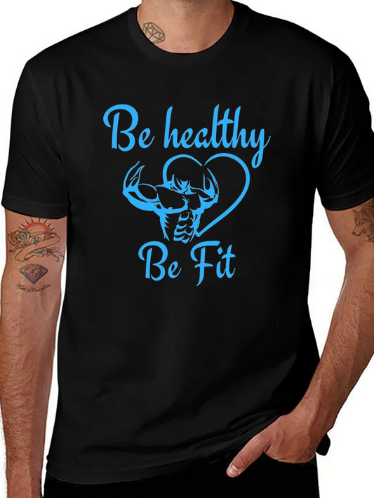 Be Healthy Be Fit Graphic Tee