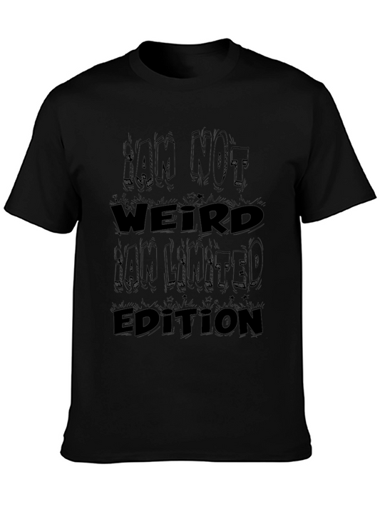 I Am Not Weird T-Shirt - Limited Edition Graphic Tee