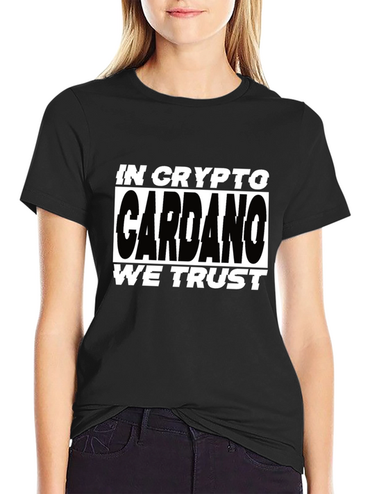 Cardano Crypto T-Shirt - In Crypto We Trust!