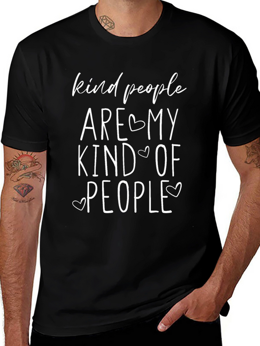 Kind People Are My Kind Of People T-Shirt