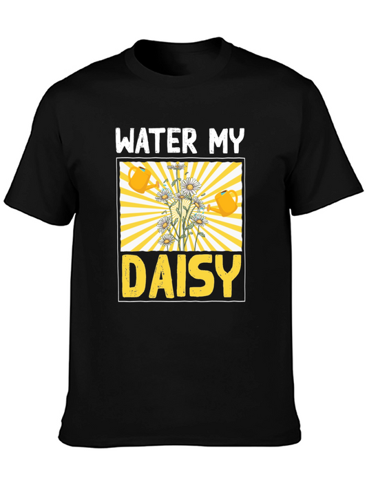 Water My Daisy Graphic T-Shirt - Gardening Tee