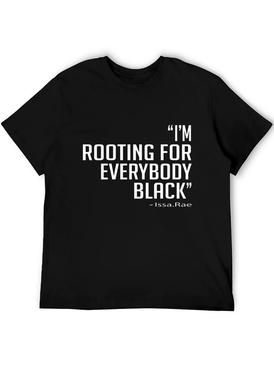 Rooting for Everybody Black T-Shirt