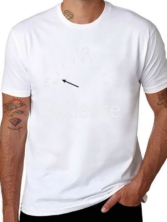 Patience Empty Gas Gauge Graphic T-Shirt