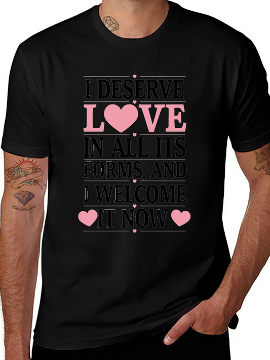 I Deserve Love T-Shirt