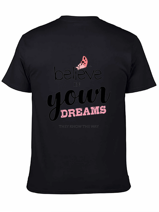 Believe In Your Dreams Graphic Tee - Stylish Comfort